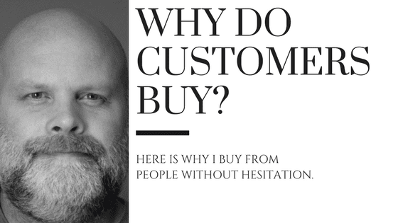 Why Do Customers Buy