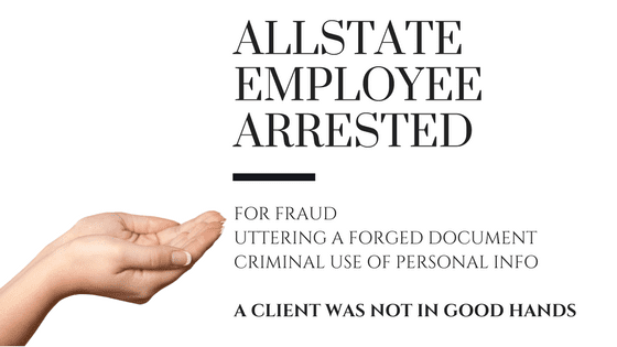 Allstate Employee Arrested