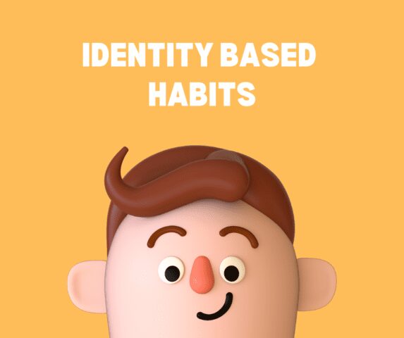 Identity Based Habits