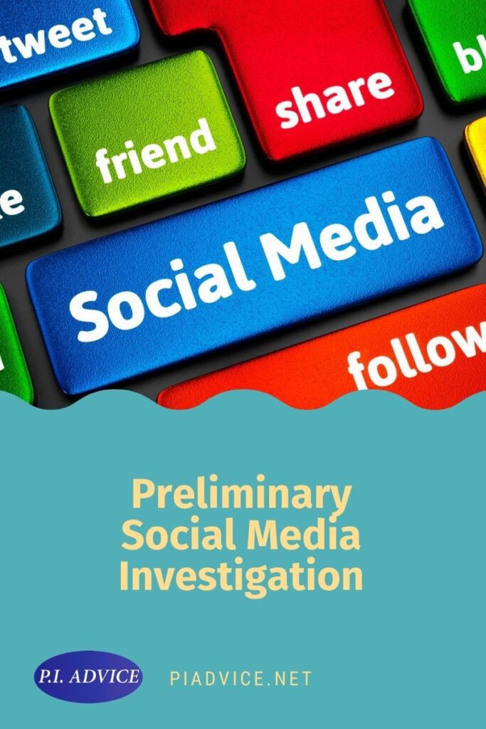 Preliminary social media investigation