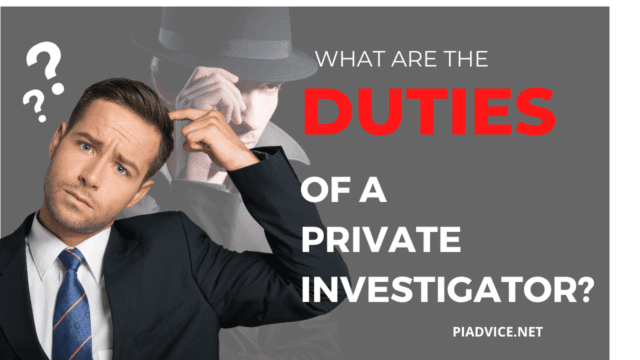 What are the duties of a private investigator