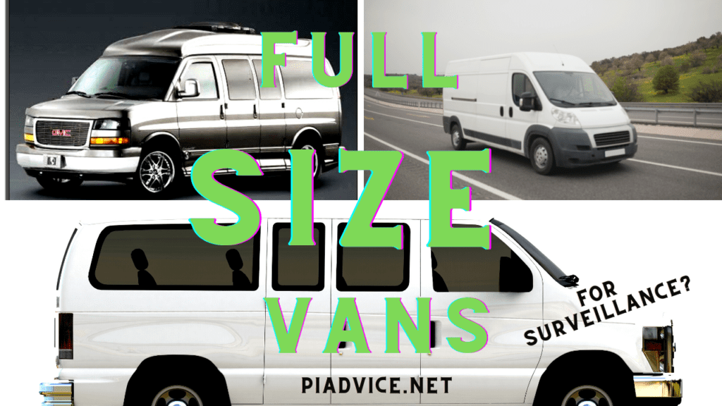 Full Size Vans as surveillance vehicles