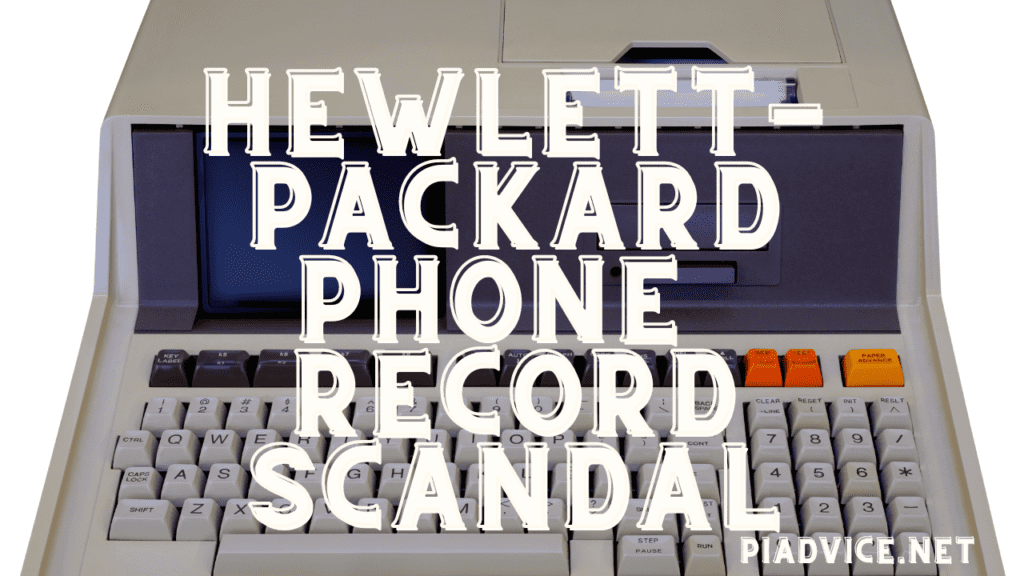 Hewlett-Packard Phone Record Scandal